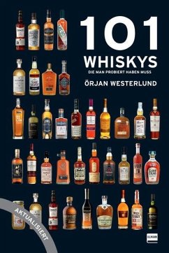101 Whiskys - die man probiert haben muss - aktualisierte Ausgabe - Westerlund, Örjan