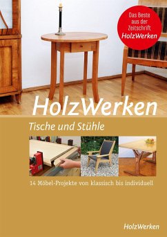 HolzWerken - Tische und Stühle - Vincentz Network GmbH & Co. KG