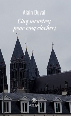 Cinq meurtres pour cinq clochers (eBook, ePUB) - Duval, Alain