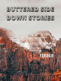 Buttered Side Down Stories (eBook, ePUB) - Ferber, Edna