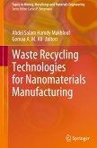 Waste Recycling Technologies for Nanomaterials Manufacturing