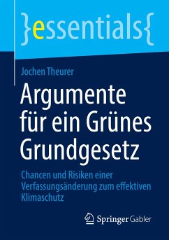 Argumente für ein Grünes Grundgesetz - Theurer, Jochen