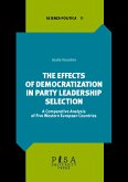 The effects of democratization in party leadership selection (eBook, PDF)