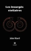 Les insurgés stellaires (eBook, ePUB)