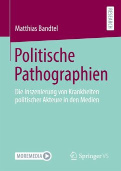 Politische Pathographien - Bandtel, Matthias