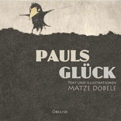 Pauls Glück - Döbele, Matze