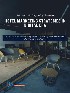 Hotel Marketing Strategies in the Digital Age (eBook, ePUB) - Bawono, Suryaning; Murniati