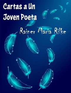 Cartas a Un Joven Poeta - (Anotado) (eBook, ePUB) - Maria Rilke, Rainer