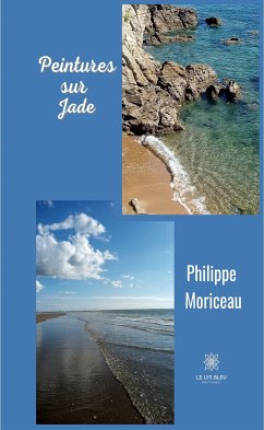 Peintures sur Jade (eBook, ePUB) - Moriceau, Philippe