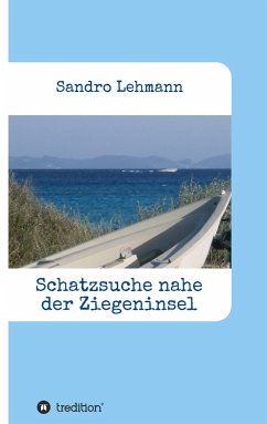 Schatzsuche nahe der Ziegeninsel - Lehmann, Sandro