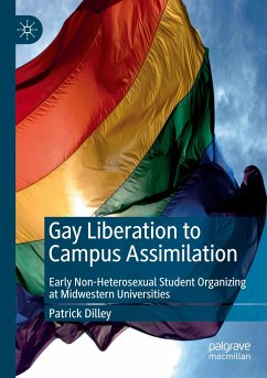 Gay Liberation to Campus Assimilation - Dilley, Patrick