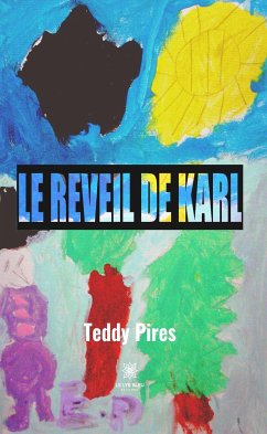 Le réveil de Karl (eBook, ePUB) - Pires, Teddy