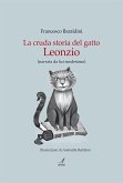 La cruda storia del gatto Leonzio (eBook, PDF)