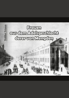 Frauen aus dem Adelsgeschlecht derer von Mengden (eBook, ePUB) - Friesen, Walther