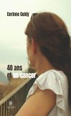 40 ans et un cancer (eBook, ePUB)