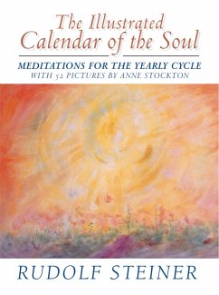 The Illustrated Calendar of the Soul (eBook, ePUB) - Steiner, Rudolf