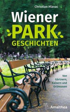 Wiener Parkgeschichten (eBook, ePUB) - Hlavac, Christian