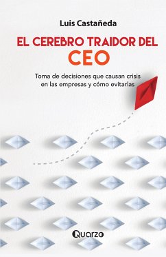 El cerebro traidor del CEO (eBook, ePUB) - Castañeda, Luis