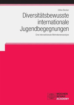 Diversitätsbewusste internationale Jugendbegegnungen (eBook, PDF) - Becker, Ulrike