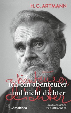 ich bin abenteurer und nicht dichter (eBook, ePUB) - Artmann, H. C.; Hofmann, Kurt