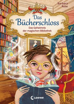 Das Geheimnis der magischen Bibliothek / Das Bücherschloss Bd.1 (eBook, ePUB) - Rose, Barbara
