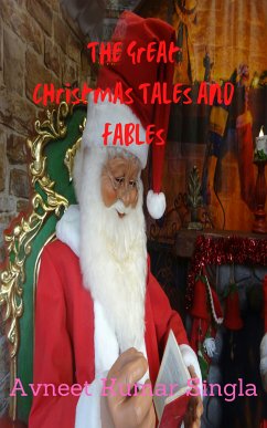 The Great Christmas Tales and Fables (eBook, ePUB) - Singla, Avneet Kumar