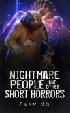 Nightmare People and Other Short Horrors (eBook, ePUB)
