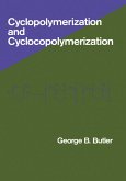 Cyclopolymerization and Cyclocopolymerization (eBook, ePUB) Cyclopolymerization and Cyclocopolymerization (eBook, ePUB)