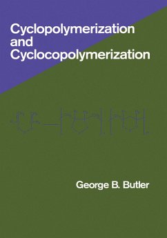 Cyclopolymerization and Cyclocopolymerization (eBook, ePUB) - Butler, George