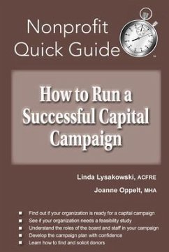 How to Run a Successful Capital Campaign (eBook, ePUB) - Lysakowski, Linda; Oppelt, Joanne