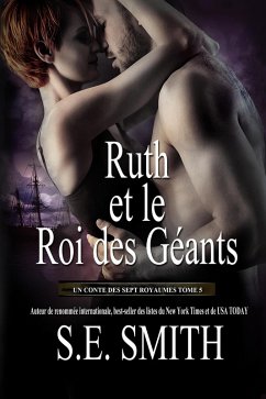 Ruth et le Roi des Géants (Les Sept Royaumes, #5) (eBook, ePUB) - Smith, S. E.