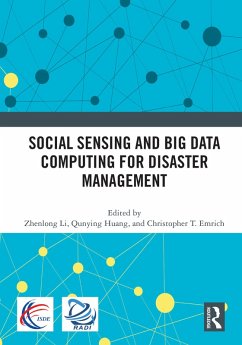 Social Sensing and Big Data Computing for Disaster Management (eBook, ePUB)