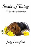 Seeds of Today: The Bird Lady Wedding (eBook, ePUB)