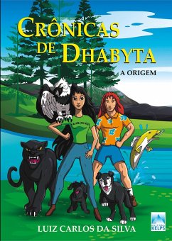 Crônicas de Dhabyta: (eBook, ePUB) - Silva, Luiz Carlos Da