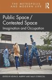 Public Space/Contested Space (eBook, ePUB)