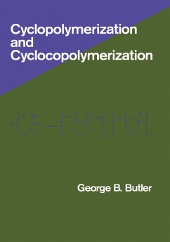 Cyclopolymerization and Cyclocopolymerization (eBook, PDF) - Butler, George