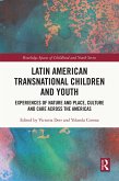 Latin American Transnational Children and Youth (eBook, ePUB)