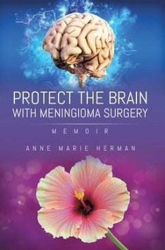 Cover Protect the Brain with Meningioma Surgery (eBook, ePUB)