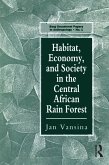 Habitat, Economy and Society in the Central Africa Rain Forest (eBook, PDF)