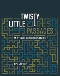 Twisty Little Passages (eBook, ePUB) - Montfort, Nick