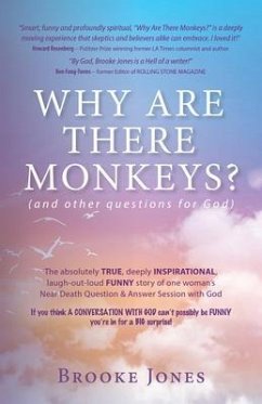 Why Are There Monkeys? (and other questions for God) (eBook, ePUB) - Jones, Brooke