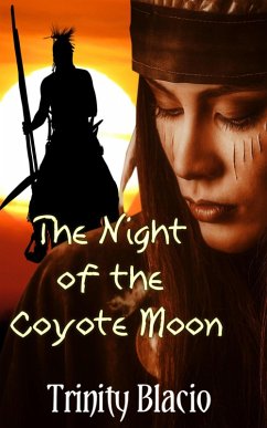 The Night Of The Coyote Moon (eBook, ePUB) - Blacio, Trinity