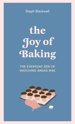 The Joy of Baking (eBook, ePUB) - Blackwell, Steph