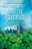 Saint Patrick: An Irish Tale (eBook, ePUB)
