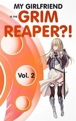 My Girlfriend is the Grim Reaper?! Vol. 2 (eBook, ePUB)