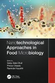 Nanotechnological Approaches in Food Microbiology (eBook, ePUB)