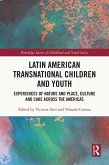 Latin American Transnational Children and Youth (eBook, PDF)