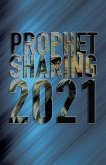 Prophet Sharing 2021 (eBook, ePUB)