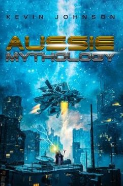 Aussie Mythology (eBook, ePUB) - Johnson, Kevin