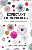 Expectant Entrepreneur (eBook, ePUB)